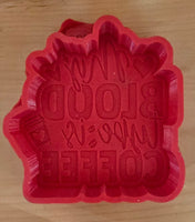 My Blood Type is Coffee Silicone Mold