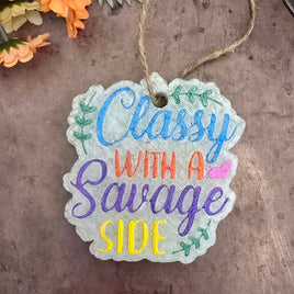 Classy and Savage Freshie