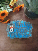 Baby It's Cold Outside Silicone Mold